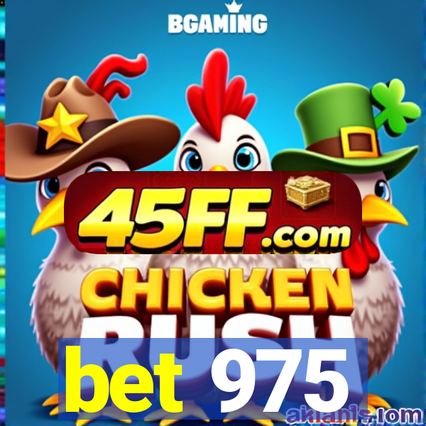bet 975